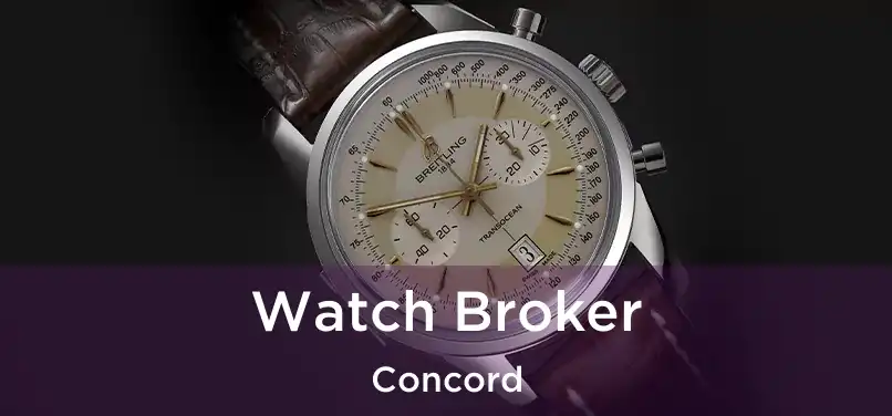 Watch Broker Concord